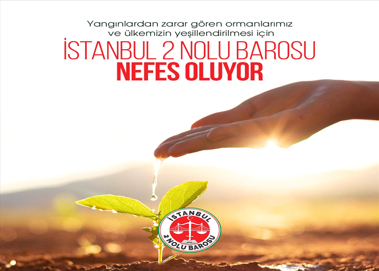 İSTANBUL 2 NOLU BAROSU NEFES OLUYOR