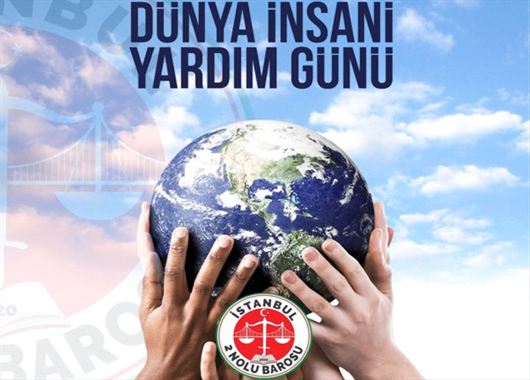 19 AĞUSTOS DÜNYA İNSANİ YARDIM GÜNÜ