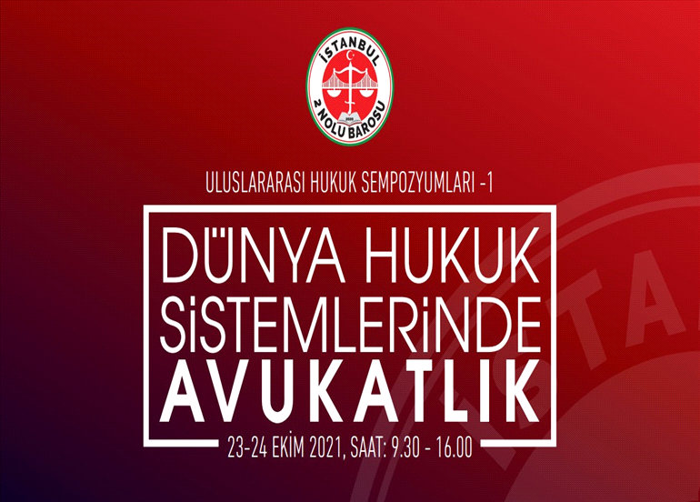 DÜNYA HUKUK SİSTEMLERİNDE AVUKATLIK SEMPOZYUMU