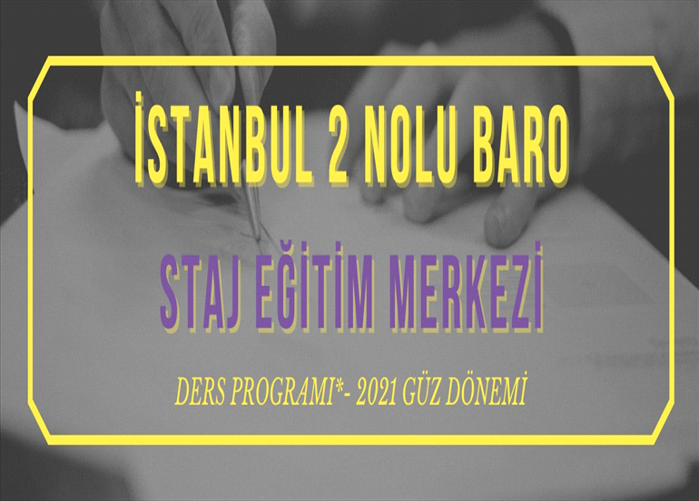 STAJ EĞİTİM MERKEZİ 2021 GÜZ DÖNEMİ DERS PROGRAMI