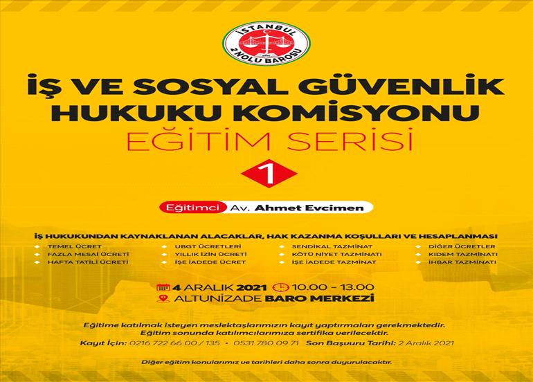 İŞ VE SOSYAL GÜVENLİK HUKUKU KOMİSYONU EĞİTİMİ