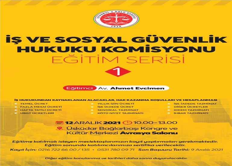 İŞ VE SOSYAL GÜVENLİK HUKUKU KOMİSYONU EĞİTİMİ