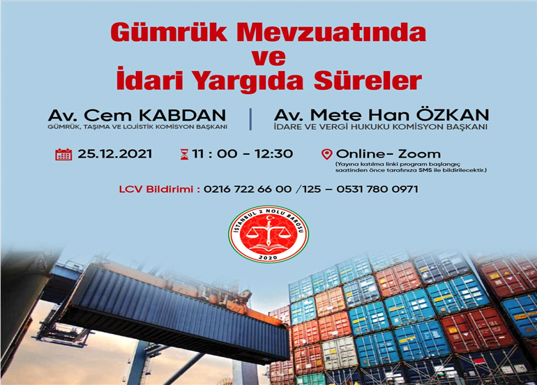 GÜMRÜK MEVZUATINDA VE İDARİ YARGIDA SÜRELER