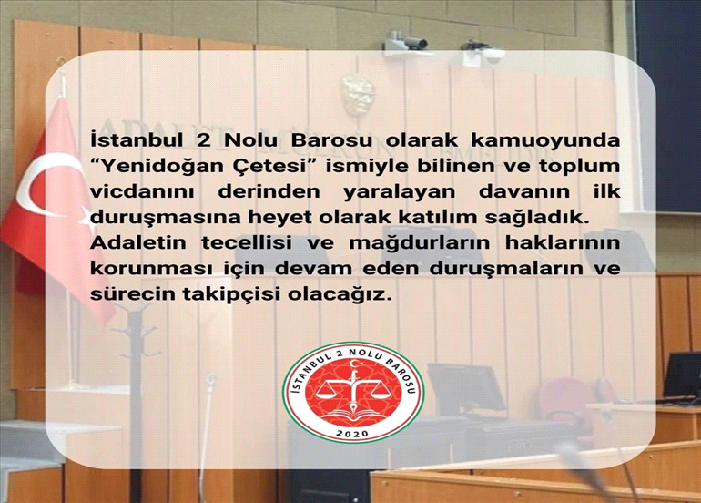 YENİDOĞAN ÇETESİ DAVASININ İLK DURUŞMASINA KATILDIK