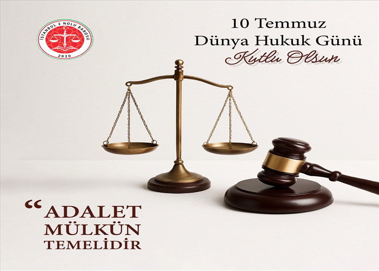 10 TEMMUZ HUKUK GÜNÜ KUTLU OLSUN 