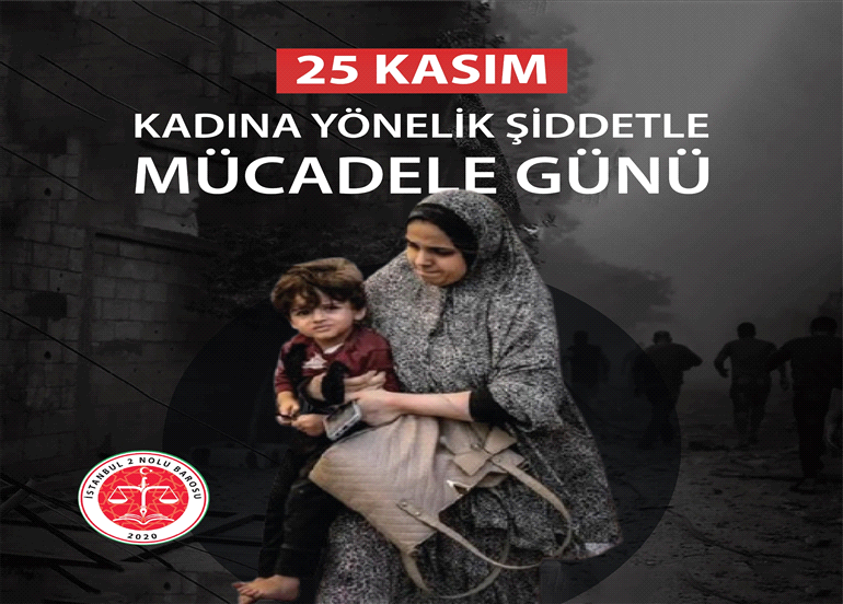 KADINA YÖNELİK ŞİDDETLE MÜCADELE GÜNÜ