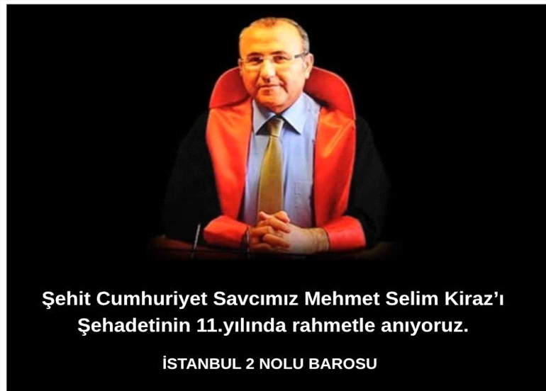 Şehit İstanbul Cumhuriyet Savcısı Mehmet Selim KİRAZ